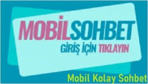 Bedava Türkçe Mobil Sohbet Chat Mobil Sohbet Odaları Sitesi 